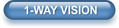 1-WAY VISION