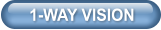 1-WAY VISION